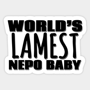 World's Lamest Nepo Baby Sticker